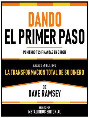 cover image of Dando El Primer Paso--Basado En El Libro La Transformacion Total De Su Dinero De Dave Ramsey